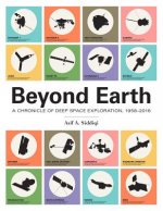 Beyond Earth: A Chronicle of Deep Space Exploration, 1958-2016