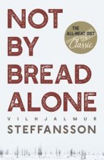 Not by Bread Alone