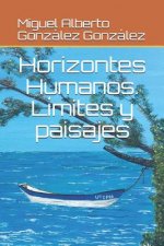 Horizontes Humanos. Limites y paisajes