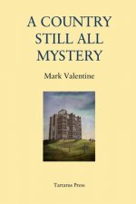 A Country Still All Mystery