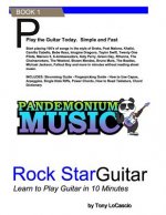 Rockstar Guitar: Learn to Play Guitar in 10 Minutes