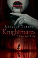 Knightmares: A Dark Luck Book