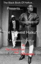 The Black Book of Haikus: The Midwest Haikus