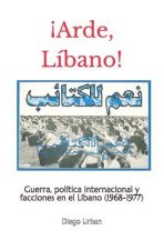 !Arde, Libano!