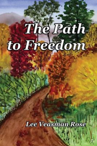 The Path to Freedom