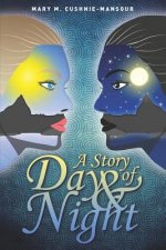 A Story of Day & Night