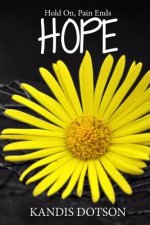 Hope: Hold On, Pain Ends