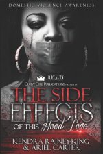 The Side Effects of This Hood Love: Domestic Violence Anthology
