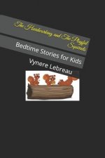 The Hardworking and the Playful Squirrels: Bedtime Stories for Kids