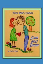 Sam and Belle: A Fairy Tale