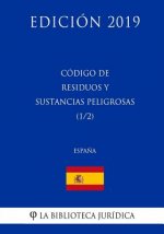 Código de Residuos y Sustancias Peligrosas (1/2) (Espa?a) (Edición 2019)