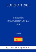 Código de Subastas Electrónicas (1/4) (Espa?a) (Edición 2019)