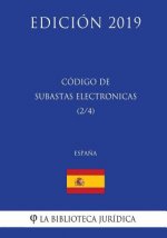 Código de Subastas Electrónicas (2/4) (Espa?a) (Edición 2019)