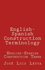 English-Spanish Construction Terminology: English-Spanish Construction Terms