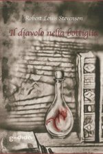 Il diavolo nella bottiglia: Traduzione italiana con testo a fronte