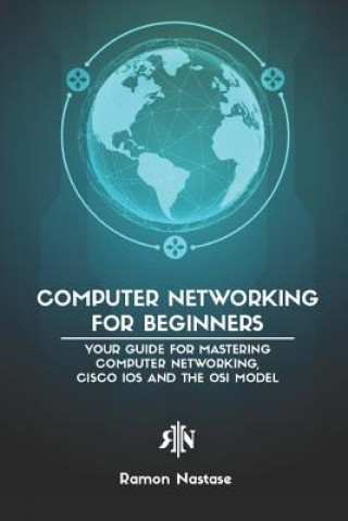 Computer Networking for Beginners (Ramon Nastase)(Puha kötésű)