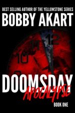 Doomsday: Apocalypse: A Post-Apocalyptic Survival Thriller
