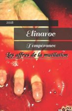 Les affres de la mutilation