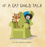 If A Cat Could Talk