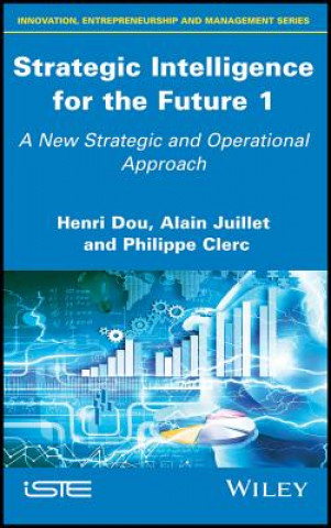 Strategic Intelligence for the Future 1 - A New Strategic and Operational Approach