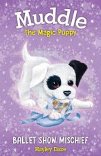 Muddle the Magic Puppy Book 3: Ballet Show Mischief, 3