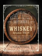 Curious Bartender's Whiskey Road Trip