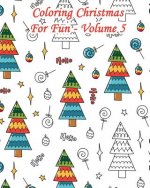 Coloring Christmas for Fun