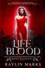 Life Blood, Book 1: A Reverse Harem Immortal Devotion Series