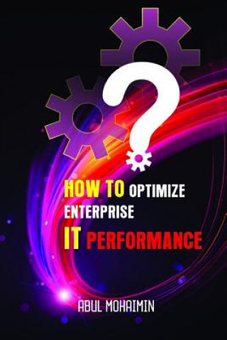 How to Optimize Enterprise It Performance