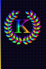 K: Monogrammed Letter K Notebook