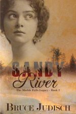 Sandy River: The Marble Falls Legacy: Book 2