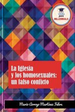 La Iglesia y Los Homosexuales: Un falso conflicto