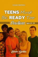 TEENS Must Be READY Too: Book 1