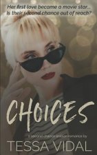 Choices: A Second Chance Lesbian Romance