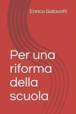 Per una riforma della scuola