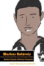 Mestres Notáveis: Estórias de craques das letras M e N em 30 microcontos de futebol