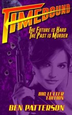 Timebound: The Future Is Hard, the Past Is Murder