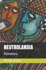 Neutrolandia: Romanzo