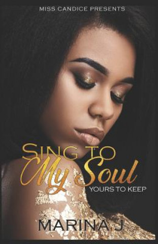 Sing to My Soul: Yours to Keep