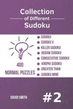 Collection of Different Sudoku - 400 Normal Puzzles: Sudoku, Sudoku X, Killer Sudoku, Jigsaw Sudoku, Consecutive Sudoku, Kropki Sudoku, Greater Than,
