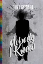 Nobody I Know