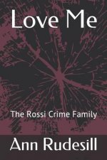 Love Me: The Rossi Crime Family