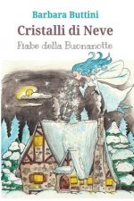 Cristalli Di Neve: Fiabe Della Buonanotte