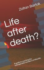 Life after death?