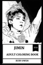 Jimin Adult Coloring Book: Bts Singer and Hot Teen Star, K-Pop Legend and Cute Model Inspired Adult Coloring Book