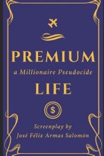 Premium Life: A Millionaire Pseudocide