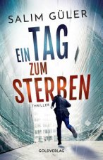 Ein Tag Zum Sterben: Thriller