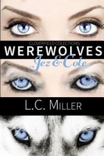 Cloverfield Collection: Werewolves: Jez & Cole