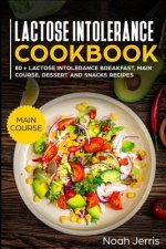 Lactose Intolerance Cookbook: Main Course