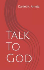 Talk to God